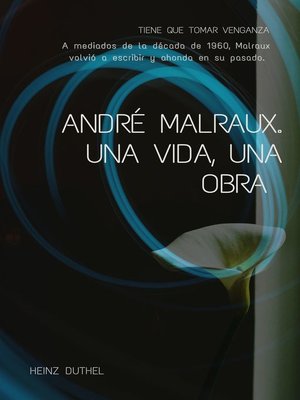 cover image of ANDRÉ MALRAUX. UNA VIDA, UNA OBRA . ESTA ALIANZA.